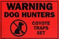 Warning Sign "Coyote Traps Set"