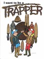 I Want To Be A Trapper (Coloring Book)