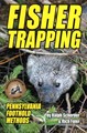 Fisher Trapping - Pennsylvania Foothold Methods