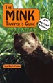 The Mink Trapper's Guide