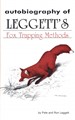 Autobiography Of Leggett's Fox Trapping Methods